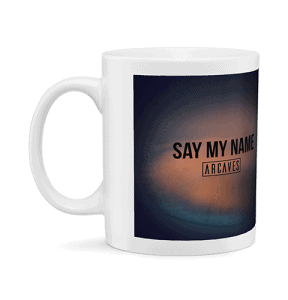 Say My Name Mug